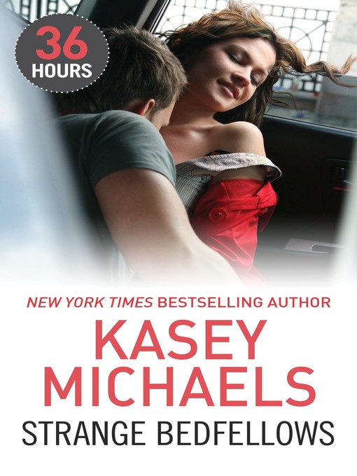 Title details for Strange Bedfellows by Kasey Michaels - Available